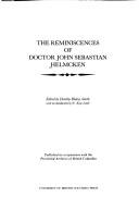 Front cover of The reminiscences of Doctor John Sebastian Helmcken by John Sebastian Helmcken