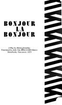 Front cover of Bonjour, là, bonjour by Tremblay, Michel