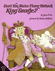 Cover of Can't You Make Them Behave, King George? by Jean Fritz
