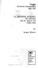 Front cover of La reforma agraria en España en el siglo XX (1900-1936) by Jacques Maurice