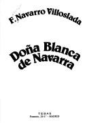 Front cover of Doña Blanca de Navarra by Francisco Navarro Villoslada