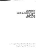 Front cover of Deutsches Geld- und Bankwesen in Zahlen, 1876-1975 by Deutsche Bundesbank