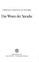 Front cover of Das Wesen der Sprache by Christiaan Alphons van den Berk