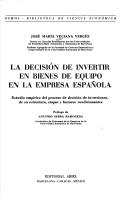Front cover of La decisión de invertir en bienes de equipo en la empresa española by José María Veciana Vergés