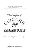 Cover of The origins of culture & anarchy by Fred G. Walcott