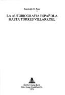 Cover of La autobiografía española hasta Torres Villarroel by Randolph D. Pope