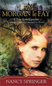 Front cover of I Am Morgan le Fay (Firebird) by Nancy Springer
