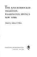 Front cover of The Knickerbocker tradition : Washington Irving's New York by Andrew B. Myers