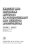 Front cover of Imagery and daydream methods in psychotherapy and behavior modification by Jerome L. Singer