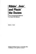 Front cover of Ribbin', jivin', and playin' the dozens by Herbert L. Foster