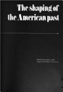 Front cover of The shaping of the American past by Robert Lloyd Kelley