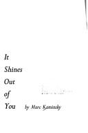 Front cover of What's inside you it shines out of you by Marc Kaminsky