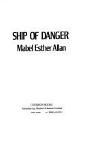 Front cover of Ship of Danger by Mabel Esther Allan