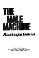 Front cover of The male machine by Marc Feigen Fasteau