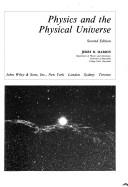Front cover of Physics and the physical universe by Jerry B. Marion