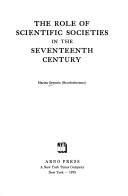 Front cover of The role of scientific societies in the seventeenth century by Martha Ornstein