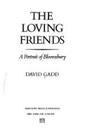 Cover of The loving friends by David Gadd