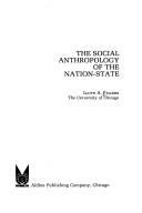 Front cover of The socialanthropology of the nation-state by Lloyd A. Fallers