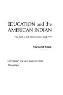 Front cover of Education and the American Indian by Margaret Szasz