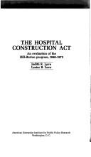 Front cover of The Hospital construction act by Judith R. Lave