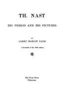Cover of Th. Nast, his period and his pictures by Albert Bigelow Paine