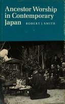 Front cover of Ancestor worship in contemporary Japan by Robert John Smith