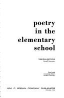 Front cover of Poetry in the elementary school by Alice Virginia Witucke