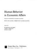 Front cover of Human behavior in economic affairs by George Katona