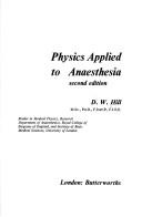 Front cover of Physics applied to anaesthesia by Dennis Walter Hill