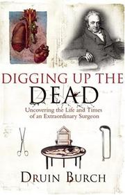 Cover of Digging Up the Dead by Druin Burch