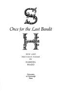 Front cover of Once for the last bandit by Samuel John Hazo