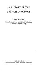 Front cover of A history of the French language by Peter Rickard