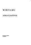 Front cover of Wiriyamu by Adrian Hastings, Church In Africa1450-1950