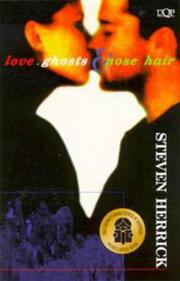 Front cover of Love, ghosts & nose hair by Steven Herrick