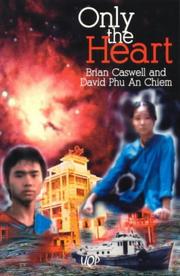 Cover of Only the heart by Brian Caswell