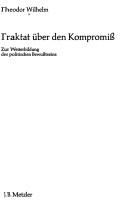 Front cover of Traktat über den Kompromiss by Theodor Wilhelm