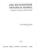 Front cover of Der Rechtsdenker Friedrich Hebbel by Müller, Norbert
