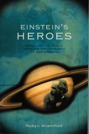 Front cover of Einstein's Heroes by Robyn Arianrhod