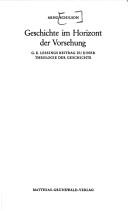 Cover of Geschichte im Horizont der Vorsehung by Arno Schilson