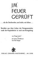 Front cover of Im Feuer geprüft, als die Sterbenden, und siehe, wir leben by Hugo Linck