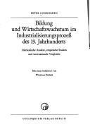 Cover of Bildung und Wirtschaftswachstum im Industrialisierungsprozess des 19. Jahrhunderts by Peter Lundgreen