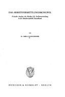 Front cover of Das Arbeitsvermittlungsmonopol by Gisela Rauschhofer