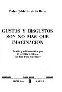 Front cover of Gustos y disgustos son no más que imaginación by Pedro Calderón de la Barca