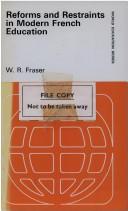 Front cover of Reforms and restraints in modern French education by W. R. Fraser