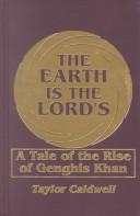 Front cover of The earth is the Lord's by Taylor Caldwell