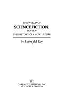 Front cover of The world of science fiction, 1926-1976 by Lester del Rey