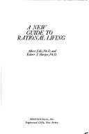 Front cover of A new guide to rational living by Albert Ellis
