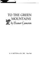 Front cover of To the green mountains by Eleanor Cameron