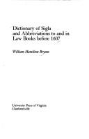 Cover of Dictionary of sigla and abbreviations to and in law books before 1607 by William Hamilton Bryson
