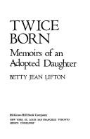 Front cover of Twice born by Betty Jean Lifton